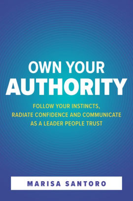 best books for women leadership Own Your Authority Marisa Santoro